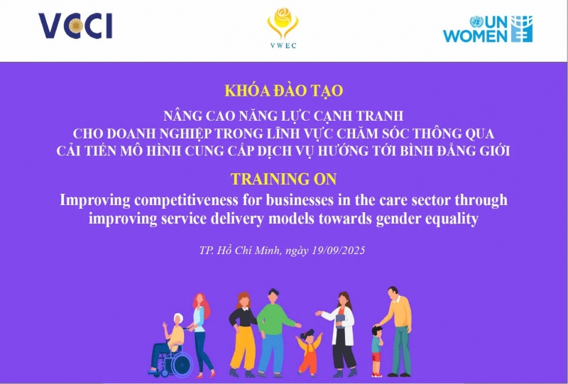 Khóa đào tạo “Nâng cao năng lực cạnh tranh cho doanh nghiệp trong lĩnh vực chăm sóc thông qua cải tiến mô hình cung cấp dịch vụ hướng tới bình đẳng giới” ngày 19/9/2025 tại TP Hồ Chí Minh